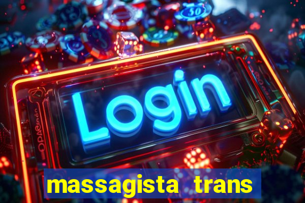 massagista trans sao paulo